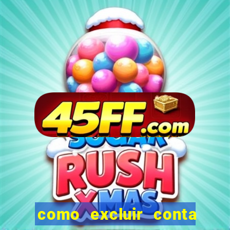 como excluir conta no fatal model